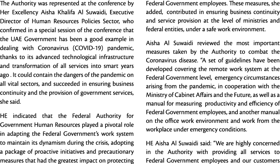 The Authority was represented at the conference by Her Excellency Aisha Khalifa Al Suwaidi, Executive Director of Hum   