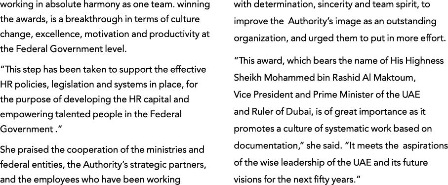 working in absolute harmony as one team  winning the awards, is a breakthrough in terms of culture change, excellence   