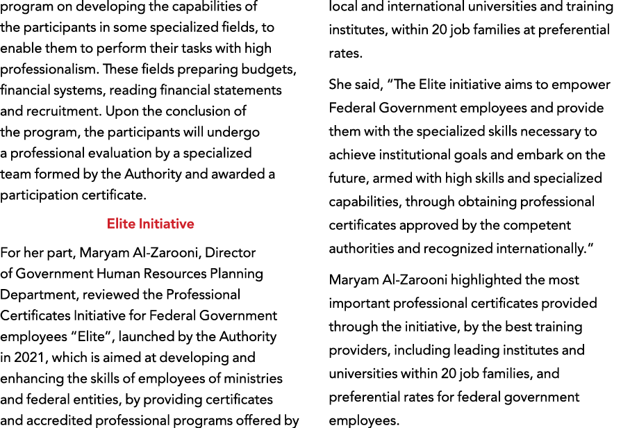 program on developing the capabilities of the participants in some specialized fields, to enable them to perform thei   